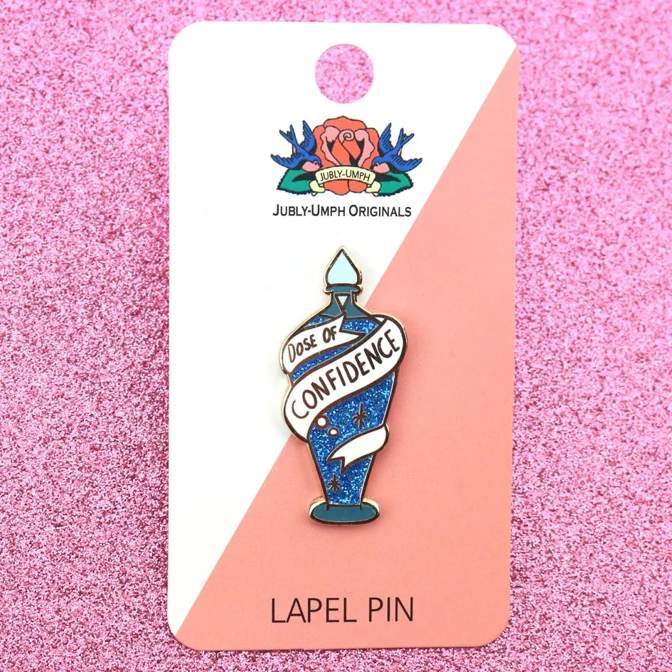 Dose Of Confidence Lapel Pin